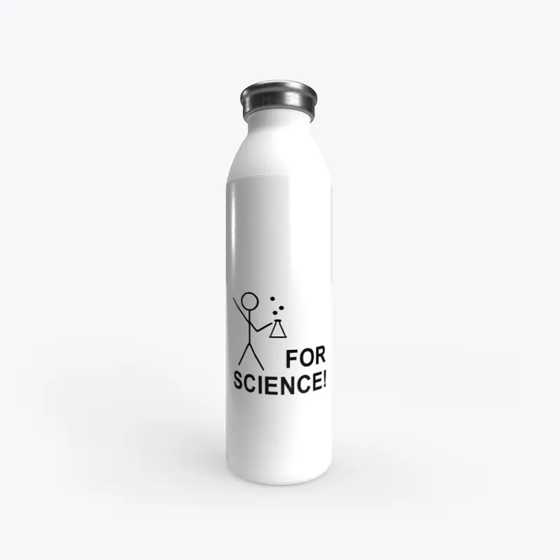 For Science - water bottle