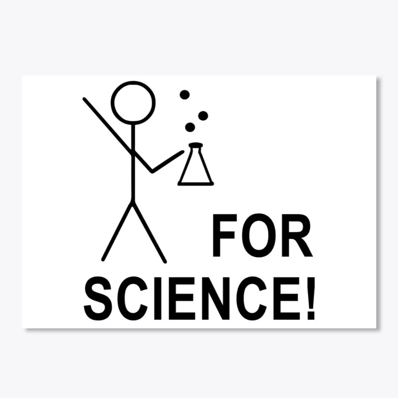Sticker - For Science!