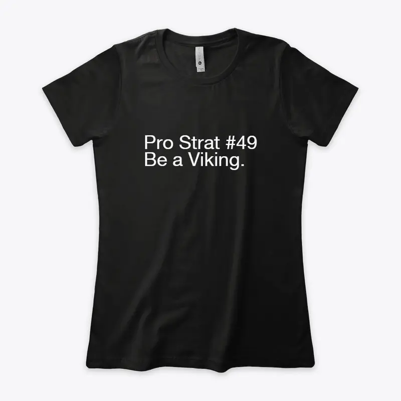 Pro Strat #49 - Viking (women's)