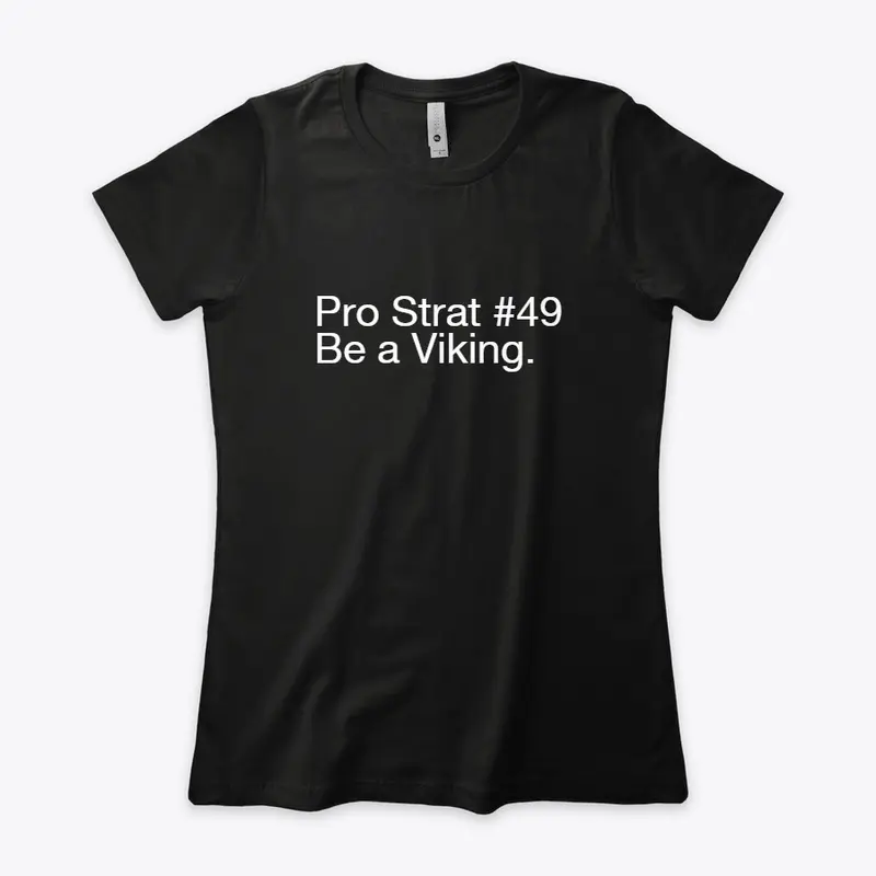 Pro Strat #49 - Viking (women's)